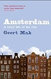 Amsterdam: A brief life of the city (English Edition) livre