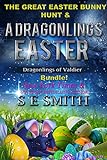 A Dragonling's Easter: with a bonus novella! (Dragonlings of Valider Book 1) (English Edition) livre