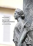 Das 1 x 1 der Engelkommunikation und Wunscherfüllung livre