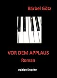 Vor dem Applaus (German Edition) livre