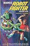 Magnus, Robot Fighter Archives Volume 3 livre