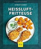 Heißluft-Fritteuse (GU KüchenRatgeber) livre