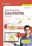 Lebendige Tafelbilder Geschichte: Alte Geschichte | Alle Tafelbilder als PowerPoint (5. bis 10. Klas livre