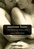 Passionate Hearts: The Poetry of Sexual Love (English Edition) livre