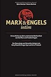 Marx & Engels intim: Erstaunliches aus dem unzensierten Briefwechsel von Karl Marx und Friedrich Eng livre