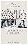 Selbstverständlich gleichberechtigt: Eine autobiographische Zeitgeschichte livre