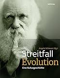 Streitfall Evolution: Eine Kulturgeschichte livre