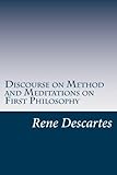 Discourse on Method and Meditations on First Philosophy livre