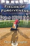 Fields of Forgiveness (English Edition) livre