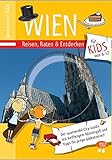 Globetrotter Kids Wien: Reisen, Raten & Entdecken für KIDS (Globetrotter Kids / Reisen, Raten und E livre