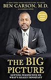 The Big Picture: Getting Perspective on What's Really Important in Life (English Edition) livre