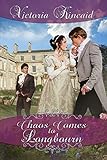 Chaos Comes to Longbourn: A Pride and Prejudice Variation (Jane Austen Variations Book 7) (English E livre