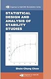 Statistical Design and Analysis of Stability Studies (Chapman & Hall/CRC Biostatistics Series Book 1 livre
