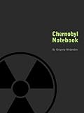 Chernobyl Notebook (English Edition) livre