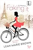 Faking It (The It Girls Book 1) (English Edition) livre