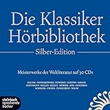 Die Klassiker-Hörbibliothek (Silber-Edition): Meisterwerke der Weltliteratur livre