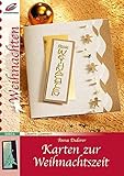 Karten zur Weihnachtszeit (Creativ Compact) livre