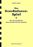 Das Generationen-Spiel: Wie die Heim-Medien die kulturelle Evolution designen (Der Grüne Zweig) livre