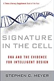 Signature in the Cell: DNA and the Evidence for Intelligent Design livre