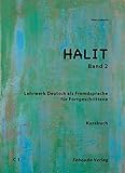Halit / Deutsch für Fortgeschrittene: Halit / Halit, Band 2: Deutsch für Fortgeschrittene / Deutsc livre