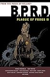 B.P.R.D.: Plague of Frogs Volume 1 livre