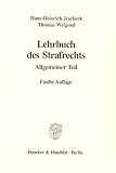 Lehrbuch des Strafrechts.: Allgemeiner Teil. livre