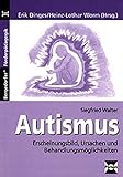 Autismus: Erscheinungsbild, Ursachen und Behandlungsmöglichkeiten (1. bis 9. Klasse) livre