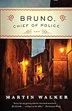 Bruno, Chief of Police: A Mystery of the French Countryside livre