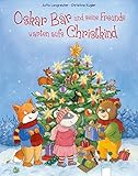 Oskar Bär und seine Freunde warten aufs Christkind livre