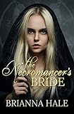 The Necromancer's Bride (English Edition) livre