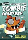 Mein dicker fetter Zombie-Goldfisch, Band 08: Frankie - Augen auf beim Zombie-Lauf! livre