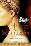 Herrin der Schmuggler: Roman livre