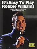 It'S Easy To Play Robbie Williams livre