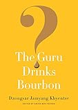 The Guru Drinks Bourbon? livre