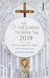 Das Wort Gottes für jeden Tag 2019: Die Lesungen des Tages und Impulse zum gelebten Glauben livre