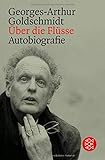 Über die Flüsse: Autobiografie livre