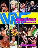 Main Event: WWE in the Raging 80s (English Edition) livre