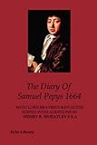 The Diary of Samuel Pepys 1664 livre