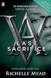 Vampire Academy: Last Sacrifice (English Edition) livre