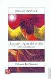 Los privilegios del olvido: Antologia personal livre