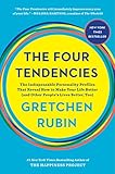The Four Tendencies: The Indispensable Personality Profiles That Reveal How to Make Your Life Better livre