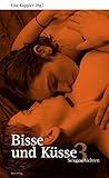 Bisse und Küsse. Sexgeschichten: Bisse und Küsse 3: Sexgeschichten livre