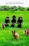 How to be Your Dogs Best Friend livre