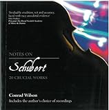 Notes on Schubert: 20 Crucial Works livre