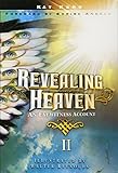 Revealing Heaven II: An Eyewitness Account Continued livre