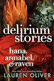 Delirium Stories: Hana, Annabel, and Raven livre