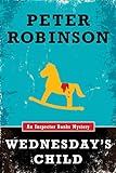 Wednesday's Child: An Inspector Banks Mystery (Inspector Banks series Book 6) (English Edition) livre