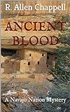 Ancient Blood: A Navajo Nation Mystery (English Edition) livre
