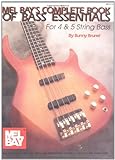 Mel Bay's Complete Book of Bass Essentials for 4 & 5 String Base livre