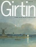 Thomas Girtin and the Art of Watercolour livre